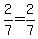 +2%2F7+=+2%2F7+