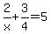 +2%2Fx%2B3%2F4=5+