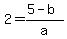 +2=%285-b%29%2Fa