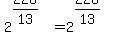 +2%5E%28+228%2F13+%29+=+2%5E%28+228%2F13+%29+