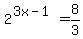 +2%5E%283x+-+1%29+=+8%2F3+