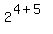 +2%5E%284+%2B+5%29+
