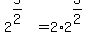 +2%5E%285%2F2%29+=+2%2A2%5E%283%2F2%29+