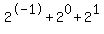 +2%5E-1+%2B+2%5E0+%2B+2%5E1+