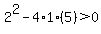 +2%5E2-4%2A1%285%29%3E0
