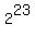 +2%5E23+