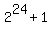 +2%5E24+%2B+1+
