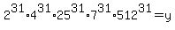 +2%5E31%2A4%5E31%2A25%5E31%2A7%5E31%2A512%5E31=y+
