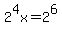 +2%5E4x+=+2%5E6+