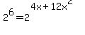 +2%5E6+=+2%5E%284x+%2B+12x%5E2%29