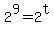 +2%5E9+=+2%5Et+