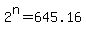 +2%5En+=+645.16+