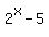 +2%5Ex+-5