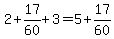 +2+%2B+17%2F60+%2B+3+=+5+%2B+17%2F60+