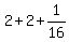 +2+%2B+2+%2B+1%2F16+