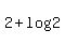 +2+%2B+log%282%29+