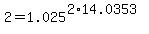+2+=+1.025%5E%28+2%2A14.0353+%29+