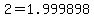 +2+=+1.999898+