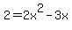 +2+=+2x%5E2+-+3x+