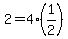 +2+=+4%2A%281%2F2%29+