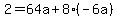 +2+=+64a+%2B+8%2A%28-6a%29+