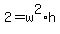 +2+=+w%5E2%2Ah+