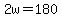 +2+w+=+180%B0+%2B+30%B0