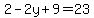 +2-2y%2B9=23+