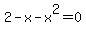 +2-x-x%5E2+=0+