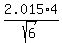 +2.015%2A4%2Fsqrt%286%29