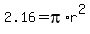 +2.16=pi%2Ar%5E2+