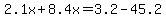 +2.1x+%2B+8.4x+=+3.2+-+45.2+