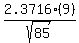 +2.3716%289%29%2Fsqrt%2885%29