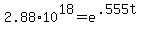 +2.88%2A10%5E18+=+e%5E%28.555t%29+