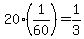+20%2A%281%2F60%29+=+1%2F3+