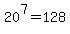 +20%5E7+=+128+