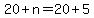 +20+%2B+n+=+20+%2B+5+