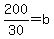+200%2F30+=+b