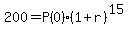 +200+=+P%280%29%2A%28+1+%2B+r+%29%5E15+