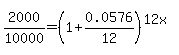 +2000%2F10000+=+%281%2B+0.0576%2F12%29%5E%2812x%29+
