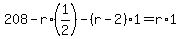 +208+-+r%2A%281%2F2%29+-+%28+r+-+2+%29%2A1+=+r%2A1+