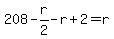 +208+-+r%2F2+-+r+%2B+2+=+r+