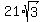 +21+%2A+sqrt%283%29