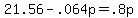 +21.56+-+.064p+=+.8p+