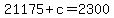 +21175%2B+c+=+2300+