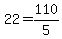 +22+=+110%2F5+