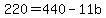 +220+=+440+-+11b+