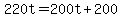 +220t+=+200t+%2B+200+