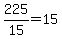 +225%2F15+=+15+