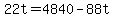 +22t+=+4840+-+88t+